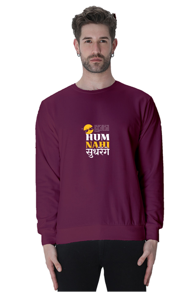 Men's Sweatshirt - Hum Nahi Sudhrenge