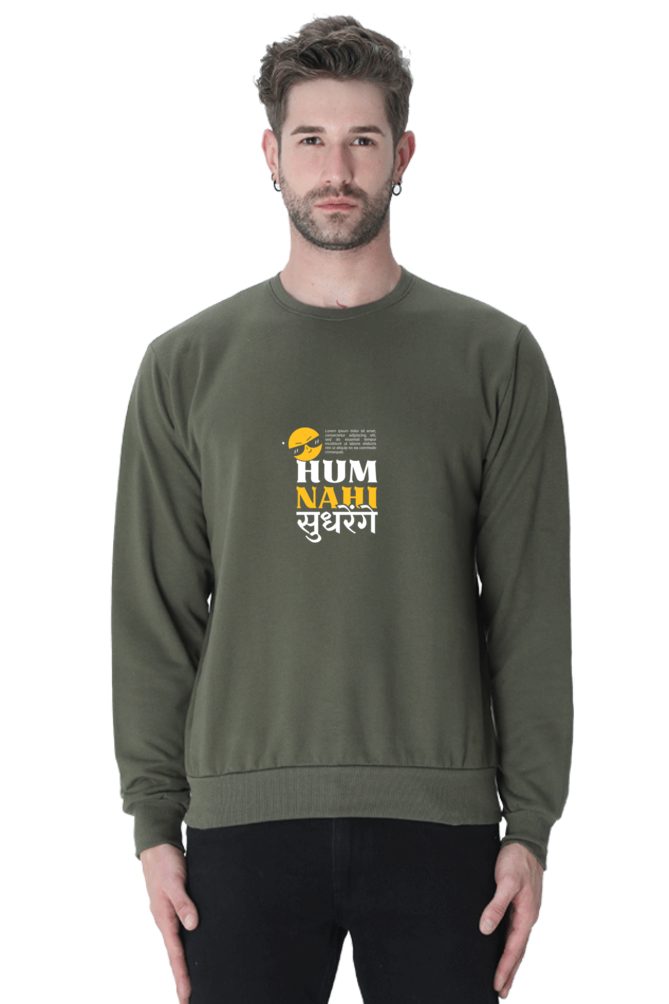 Men's Sweatshirt - Hum Nahi Sudhrenge